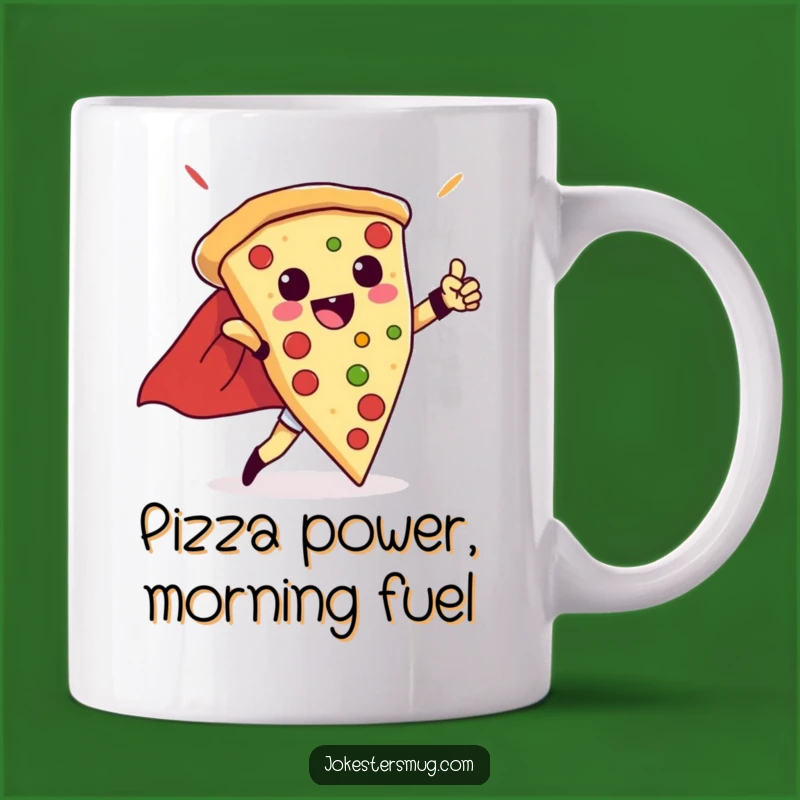 Funny Pizza Hero Mug: A Triumphant Slice Ready To Save The Day - Perfect Funny Gift!