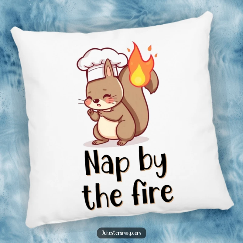 Funny pillow featuring a squirrel chef accidentally setting its tail on fire, providing a soft and humorous touch.