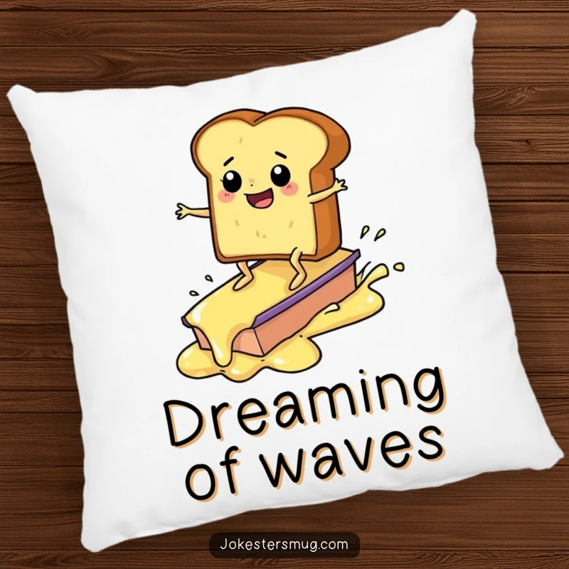 Funny toast surfing on butter pillow, humorous breakfast character, cute and comfortable decoration, a perfect funny gift.