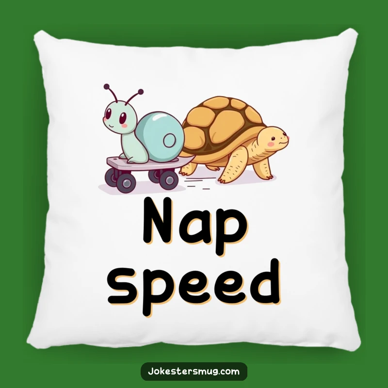 Funny Snail Skater Pillow Cozy Tortoise Nap Race Humor Gift