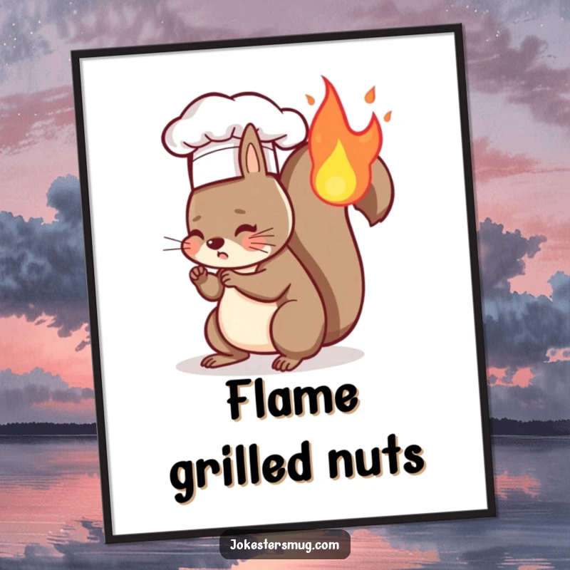 Funny digital art print of a squirrel wearing a chef hat and accidentally setting its tail on fire, a humorous cooking scene.