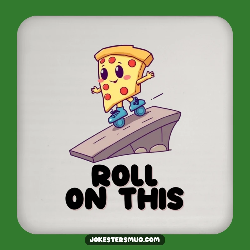 Funny Pizza Roller Skater Coaster - Protect Surfaces with Hilarious Style