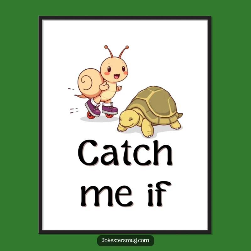 Funny Snail Skater Poster - Hilarious Tortoise Race Wall Art