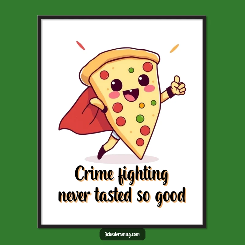 Funny Free Printable Pizza Wall Art: Superhero Foodie Decor, Downloadable Art Print