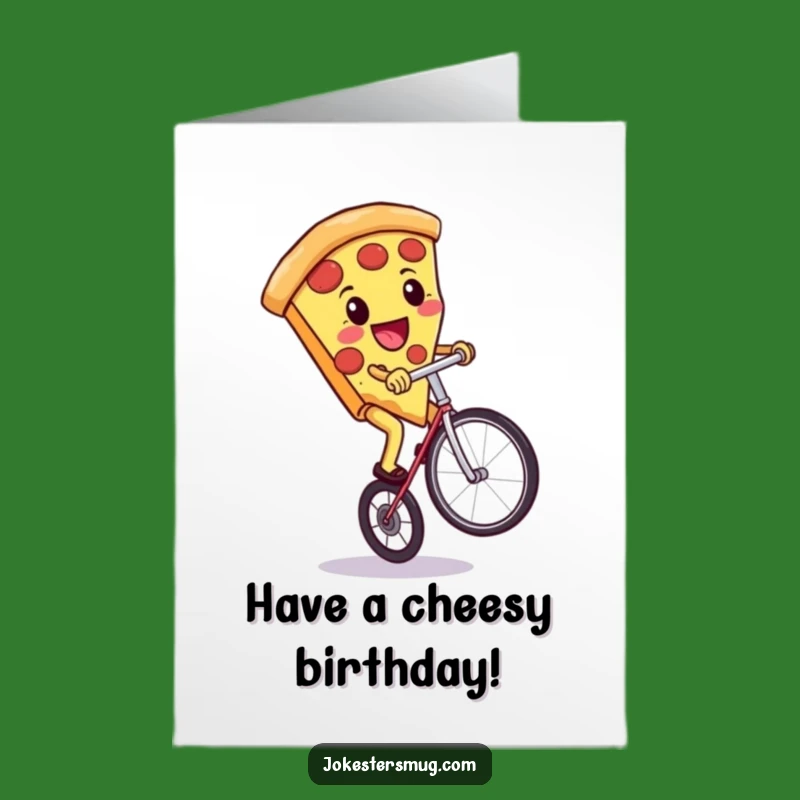 Free Printable Birthday Card: Pizza Unicycle Fun, Funny Food Downloadable Gift