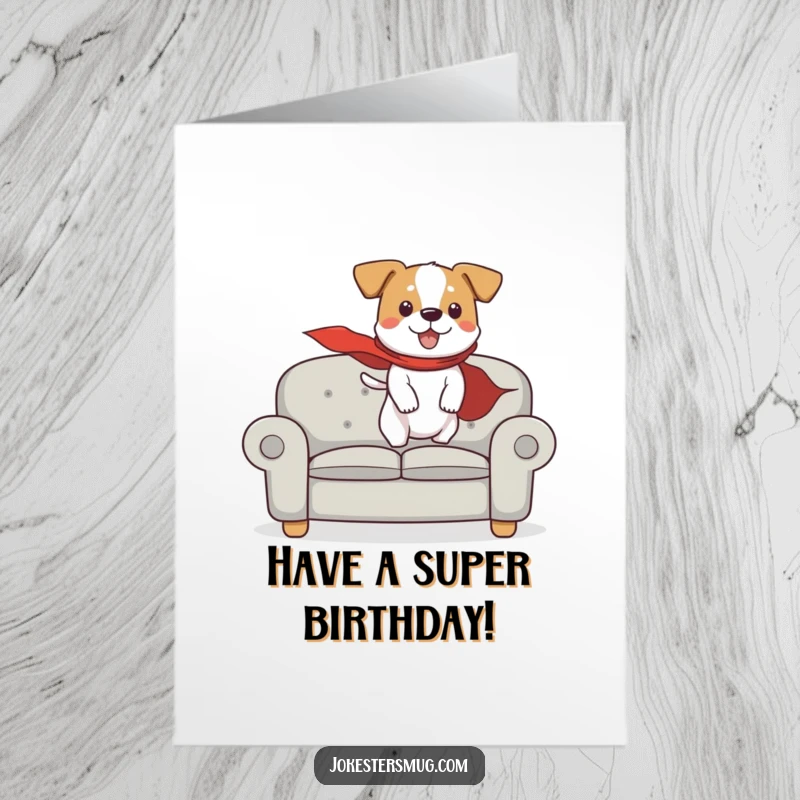 Funny Free Printable Birthday Card: A dog in a superhero cape leaping off a couch, hilariously attempting to fly.