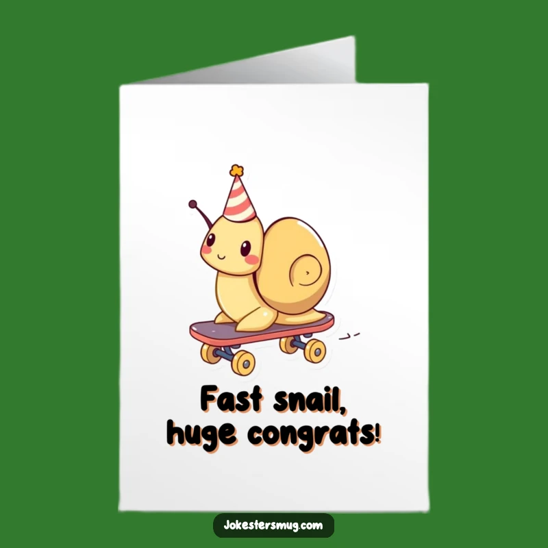 Free Printable Congrats Card: Zooming Snail Skater - Funny Downloadable Achievement