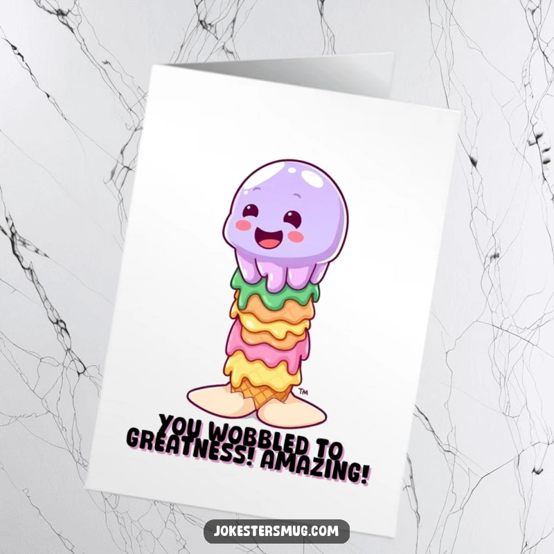 Funny Free Printable Congrats Card: A wobbly jelly tries to keep its balance on a tower of melting ice cream cones.