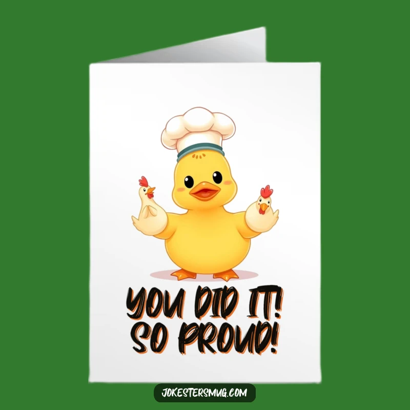 Free Printable Congrats Card: Juggling Duck Chef - Funny Downloadable Achievement Celebration!