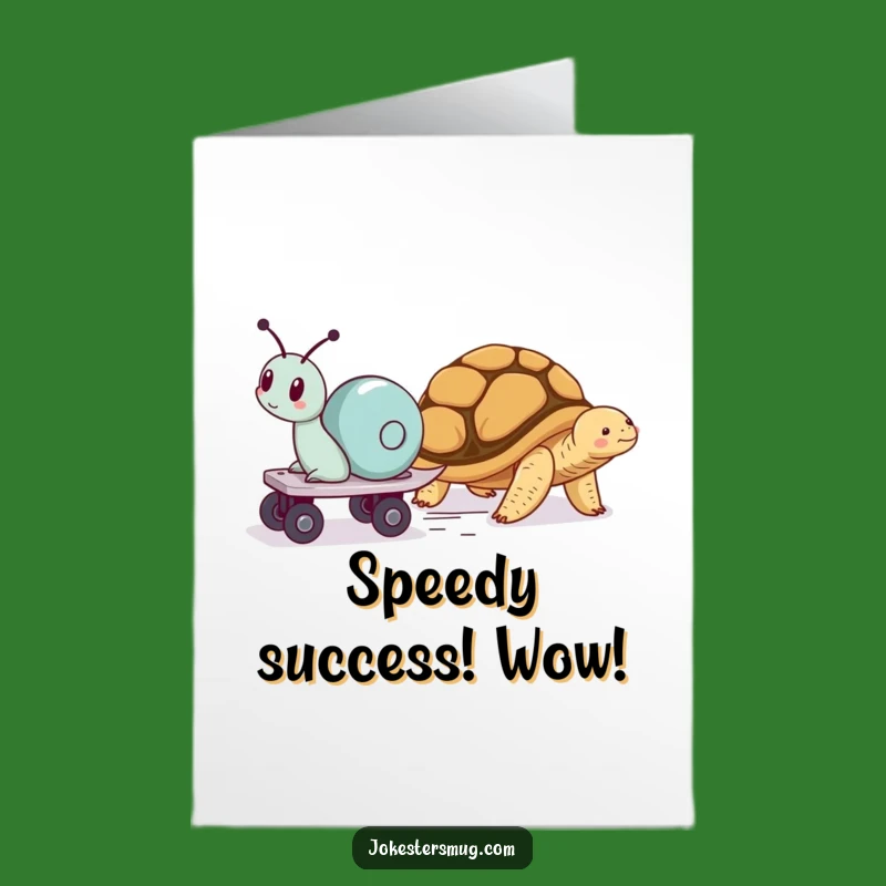 Free Printable Congratulations Card: Snail Skates Past Tortoise Funny Downloadable Gift