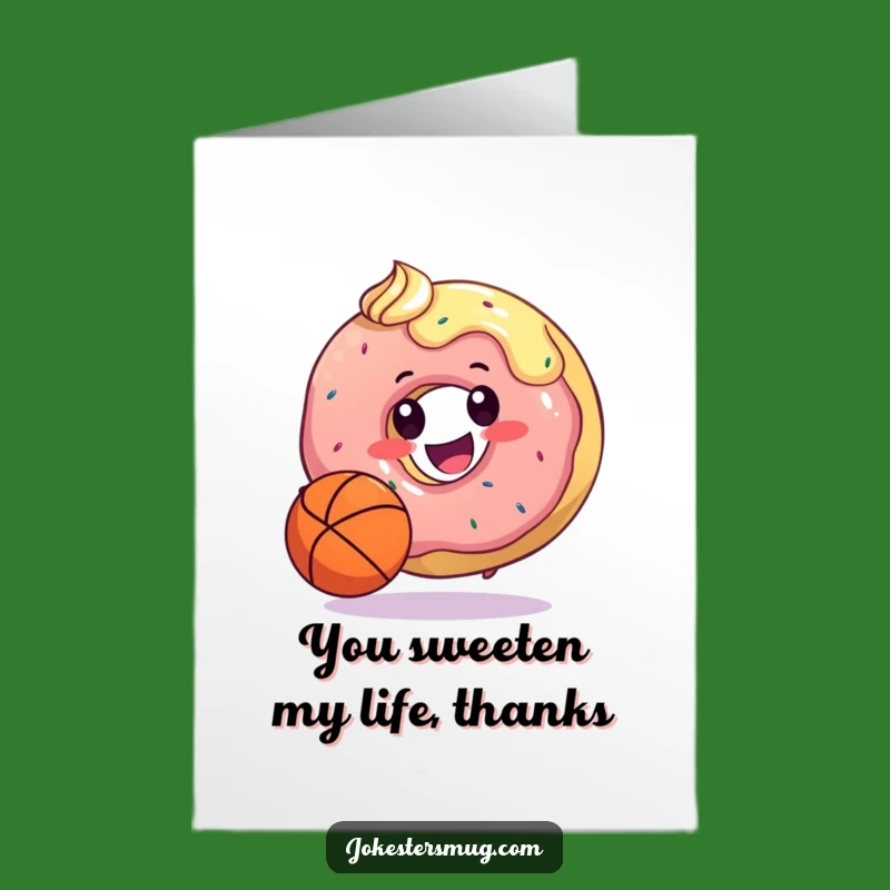 Free Printable Thank You Card: Donut Baller's Sweet Moves Funny Downloadable Appreciation Gift