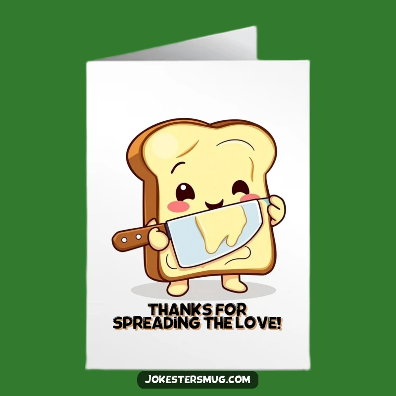 Free Printable Toast Thank You Card - Funny Downloadable Gift for Friends