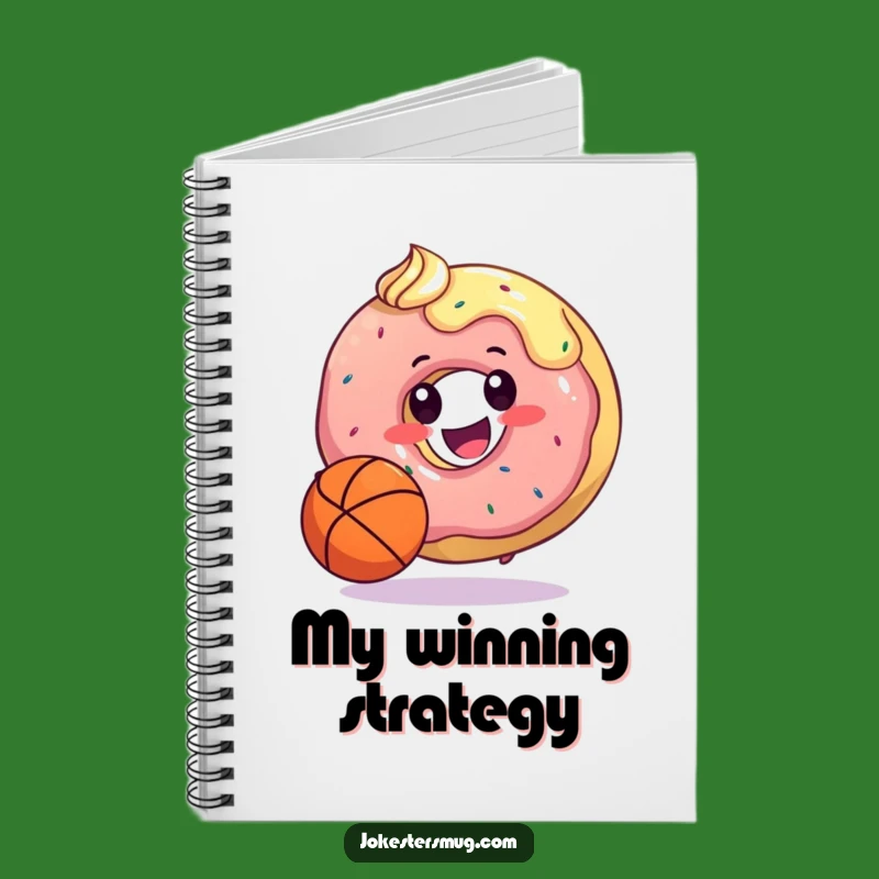Funny Donut Basketball Notebook: Hilarious Journal for Sweet Ideas and Playbook Notes