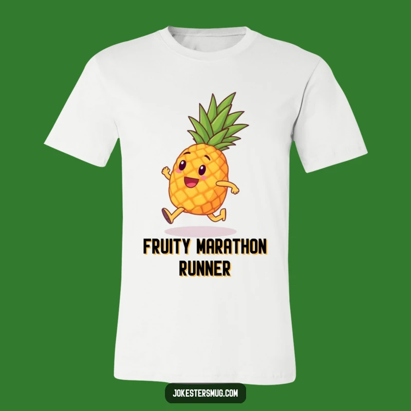 Funny Pineapple Marathon T-Shirt: Hilarious Running Apparel for Determined Athletes