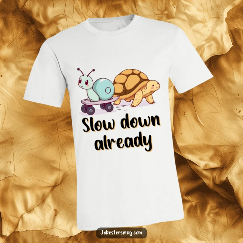 Funny t-shirt featuring a snail on roller skates speeding past a napping tortoise, capturing a humorous race and playful rivalry.