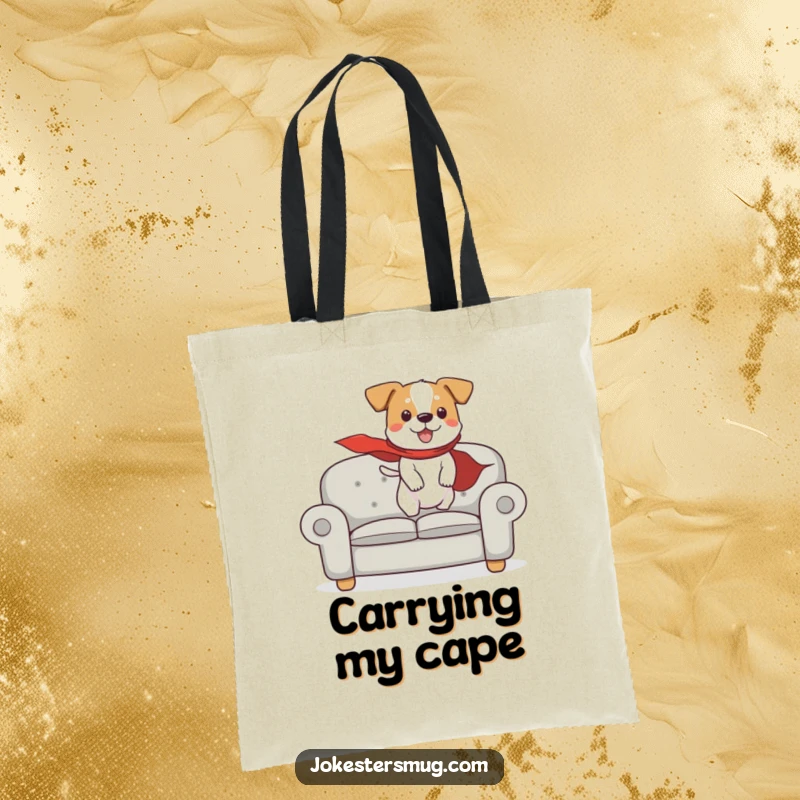 Funny tote bag featuring a dog in a cape attempting to fly off a couch, ideal for carrying items with humorous superhero flair.